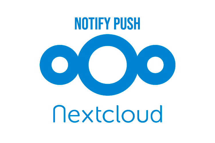 Notify Push – высокопроизводительный бэкэнд для Nextcloud 21+ 1